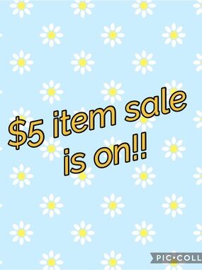 Select items are just $5 , and are all tagged accordingly